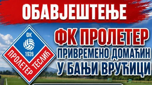 Proleter domaćin u Banji Vrućici zbog renoviranja „Radolinke“, Druga liga , grupa  Zapad